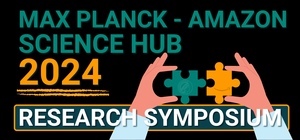 Max Planck - Amazon Science Hub 2024 Research Symposium